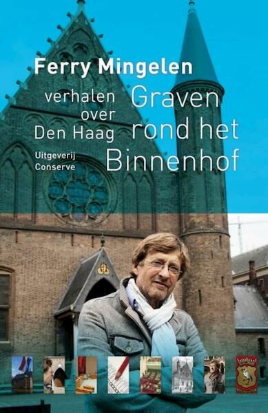 Graven rond het Binnenhof - Ferry Mingelen (ISBN 9789491259494)
