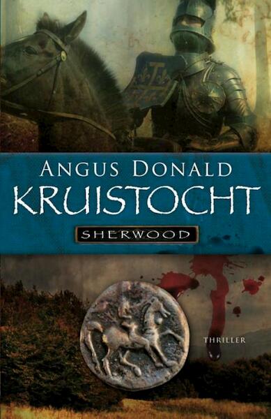 Sherwood / 2 - Kruistocht - Angus Donald (ISBN 9789024533558)