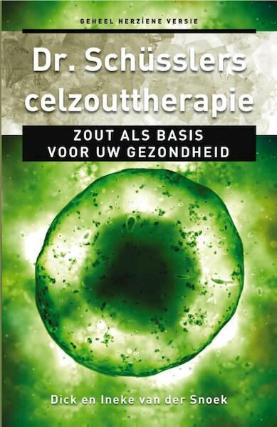 Dr. Schusslers celzouttherapie - Dick van der Snoek, Ineke van der Snoek (ISBN 9789020207989)
