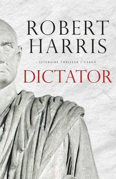 Dictator - Robert Harris (ISBN 9789023497738)