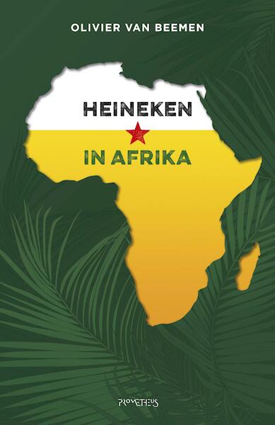 Heineken in Afrika - Olivier van Beemen (ISBN 9789035142879)