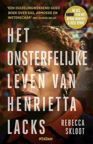 Het onsterfelijke leven van Henrietta Lacks - Rebecca Skloot (ISBN 9789046822982)