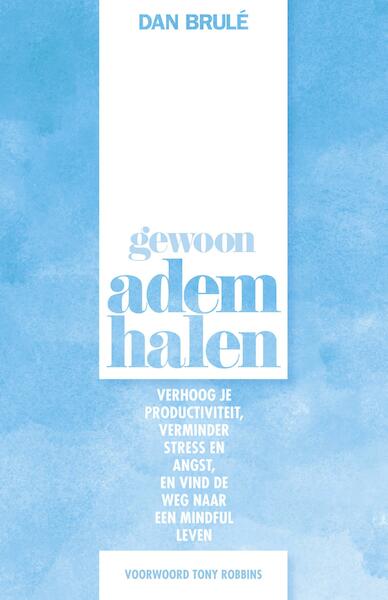 Gewoon ademhalen - Dan Brulé (ISBN 9789021566283)