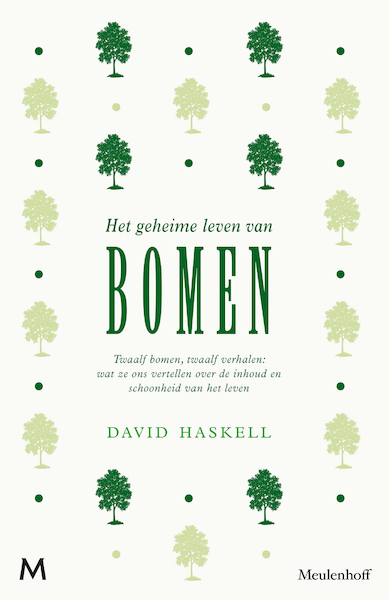 Het geheime leven van bomen - David Haskell (ISBN 9789402311280)