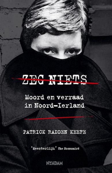 Zeg niets - Patrick Radden Keefe (ISBN 9789046825280)