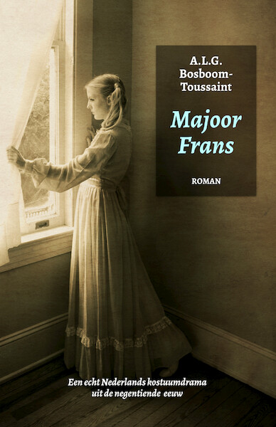 Majoor Frans - A.L.G. Bosboom-Toussaint (ISBN 9789081934732)
