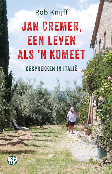 Jan Cremer, een leven als ’n komeet - Rob Knijff (ISBN 9789462972186)