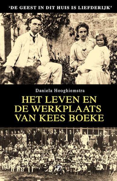 Het leven en de werkplaats van Kees Boeke - Daniela Hooghiemstra (ISBN 9789089753656)