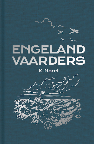 De Engelandvaarders - Klaas Norel (ISBN 9789000304240)
