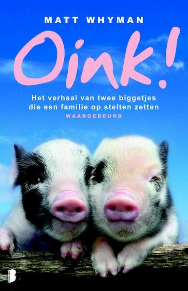 Oink! - Matt Whyman (ISBN 9789460927737)