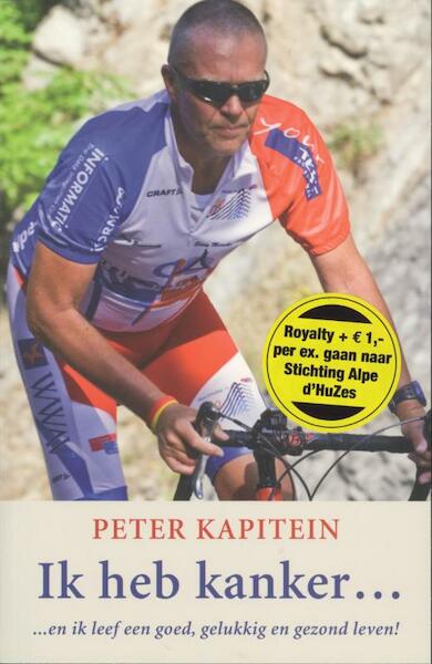 Ik heb kanker... - Peter Kapitein (ISBN 9789061129295)