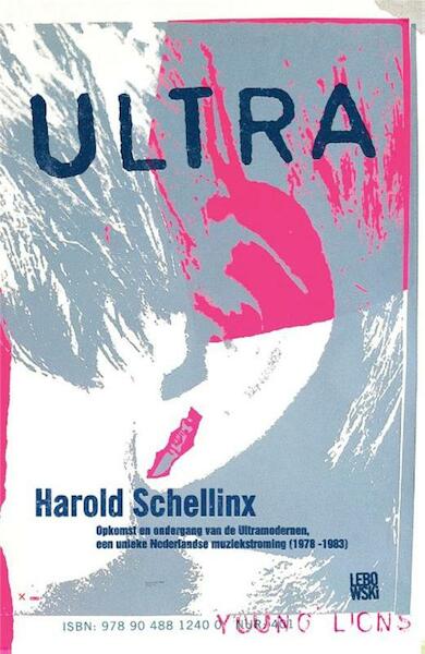 Ultra - Harold Schellinx (ISBN 9789048812400)