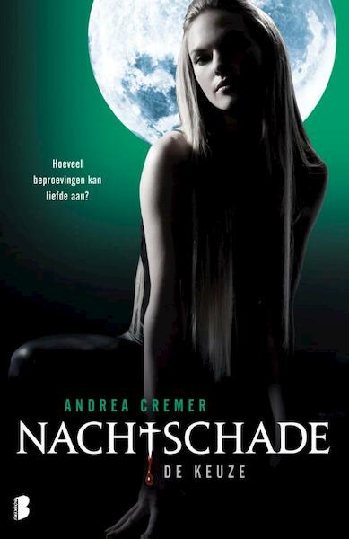 Nachtschade / 2:De keuze - Andrea Cremer (ISBN 9789460233302)