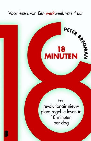 18 Minuten - Peter Bregman (ISBN 9789460232343)