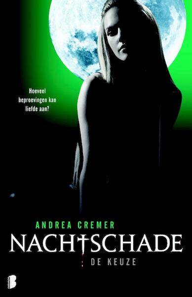 Nachtschade 2: De Keuze - Andrea Cremer (ISBN 9789022560266)