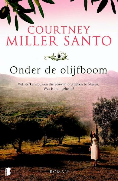 Onder de olijfboom - Courtney Miller Santo (ISBN 9789022562598)
