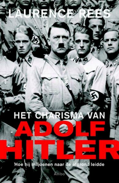 Het charisma van Adolf Hitler - Laurence Rees (ISBN 9789026326561)