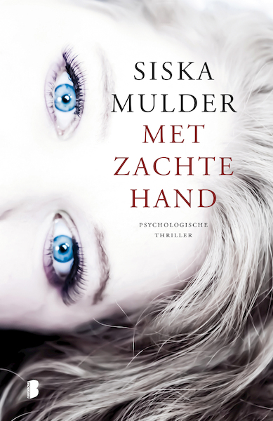 Met zachte hand - Siska Mulder (ISBN 9789460236587)