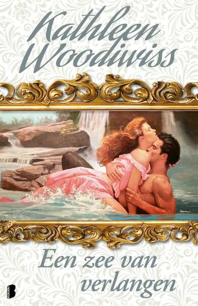 Een zee van verlangen - Kathleen Woodiwiss (ISBN 9789460237089)