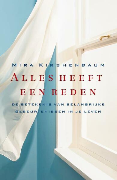 Alles heeft een reden - Mira Kirshenbaum (ISBN 9789400503458)