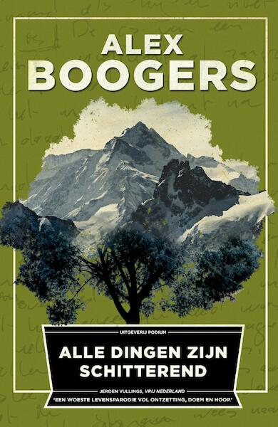 Alle dingen zijn schitterend - Alex Boogers (ISBN 9789057596384)