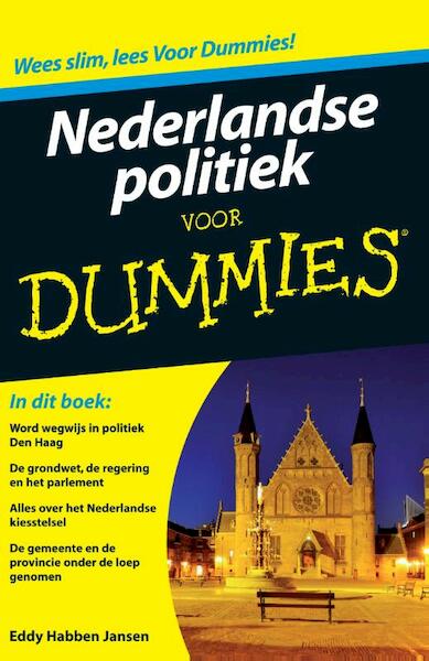Nederlandse politiek voor Dummies - Eddy Habben Jansen (ISBN 9789043030830)
