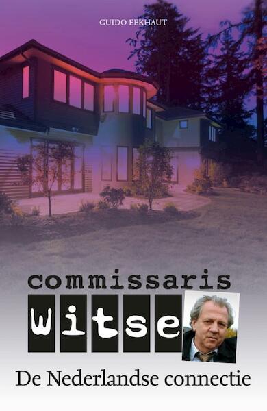 Commissaris Witse: de Nederlandse connectie - Guido Eekhaut (ISBN 9789026135828)
