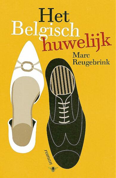 Het Belgisch huwelijk - Marc Reugebrink (ISBN 9789460422898)