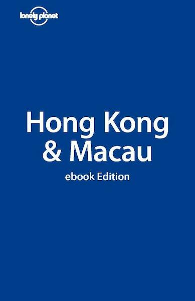 Lonely Planet Hong Kong & Macau - (ISBN 9781742203997)