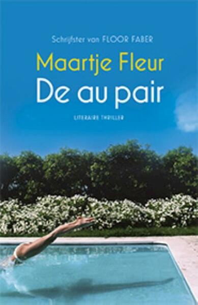 De au pair - Maartje Fleur (ISBN 9789021809854)
