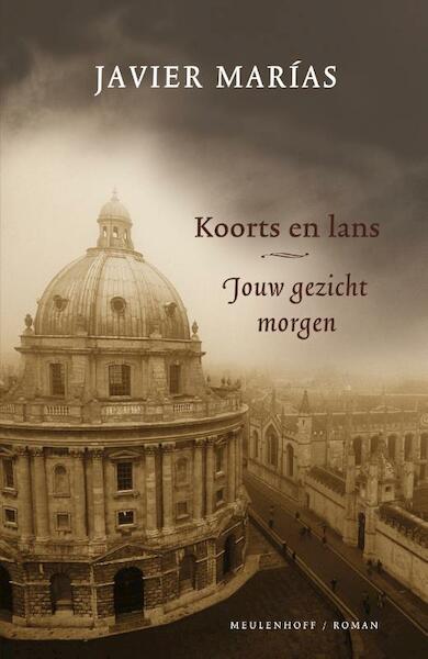 Koorts en lans / 1 - Javier Marías (ISBN 9789402302455)