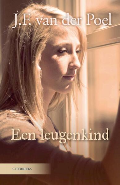 Een leugen kind - J.F. van der Poel (ISBN 9789401904100)