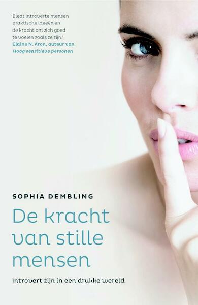 De kracht van stille mensen - Sophia Dembling (ISBN 9789400506220)