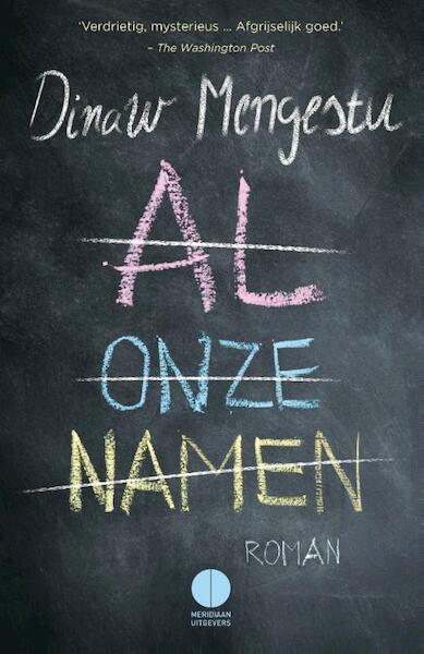 Al onze namen - Dinaw Mengestu (ISBN 9789048824069)