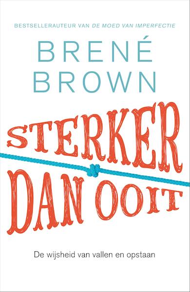 Sterker dan ooit - Brené Brown (ISBN 9789044973433)