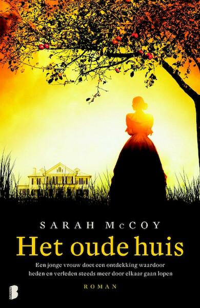 Het oude huis - Sarah McCoy (ISBN 9789022575147)
