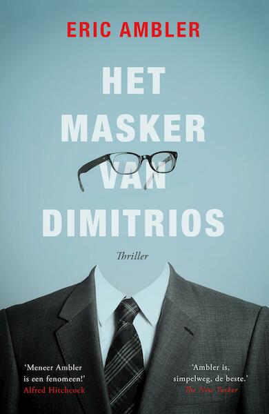 Het masker van Dimitrios - Eric Ambler (ISBN 9789024568796)