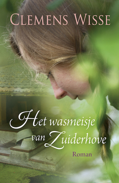 Het wasmeisje van Zuiderhove - Clemens Wisse (ISBN 9789401905442)