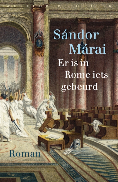 Er is in Rome iets gebeurd - Sándor Márai (ISBN 9789028441842)