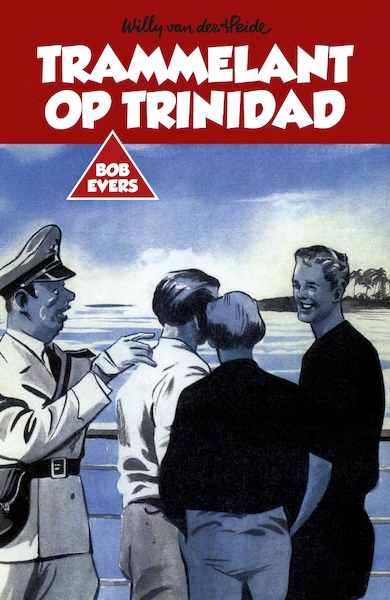 Trammelant op Trinidad - Willy van der Heide (ISBN 9789049927219)