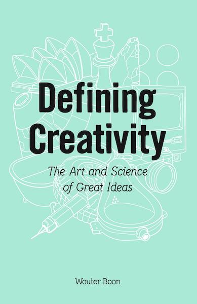 Defining creativity - Wouter Boon (ISBN 9789082565218)