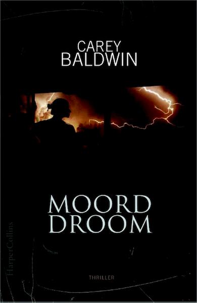 Moorddroom - Carey Baldwin (ISBN 9789402726404)