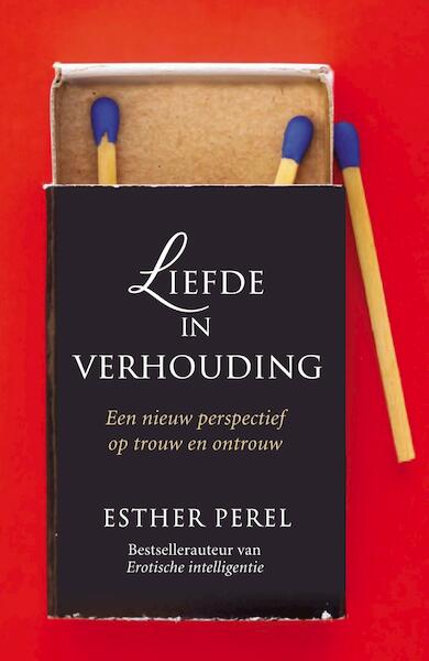 Liefde in verhouding - Esther Perel (ISBN 9789044976533)