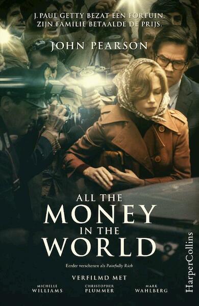 All the Money in the World - John Pearson (ISBN 9789402701234)