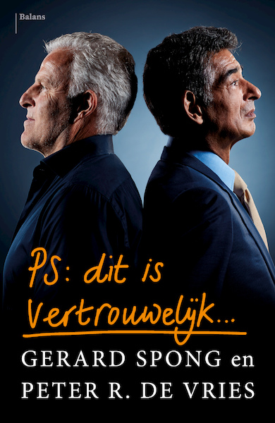 PS Dit is vertrouwelijk - Gerard Spong, Peter R. de Vries (ISBN 9789460038396)