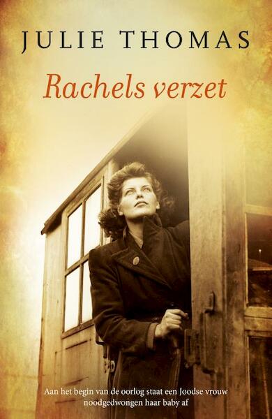 Rachels verzet - Julie Thomas (ISBN 9789043530170)