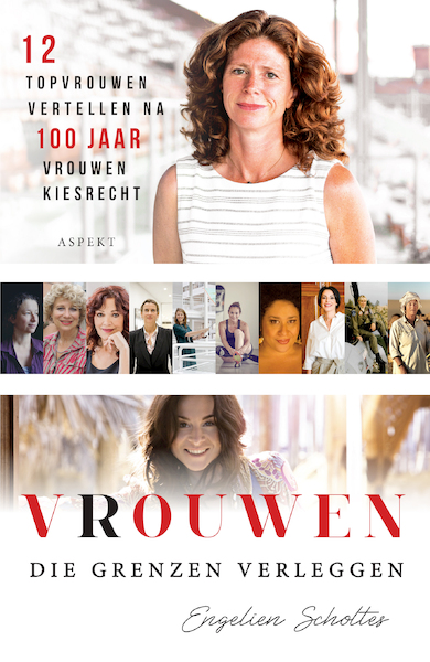 vrouwen die grenzen verleggen - Engelien Scholtes (ISBN 9789463385718)