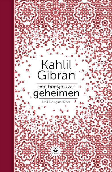 Een boekje over geheimen - Kahlil Gibran, Neil Douglas-Klotz (ISBN 9789401304276)
