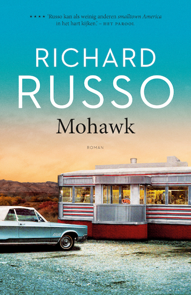 Mohawk - Richard Russo (ISBN 9789056725778)