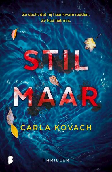 Stil maar - Carla Kovach (ISBN 9789022588277)